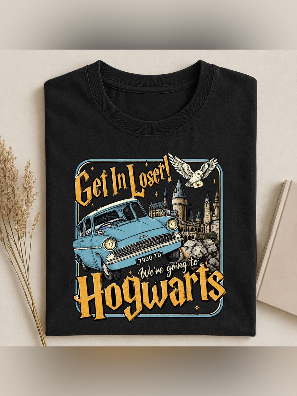 Get In Loser! We're Going to Hogwarts Black Graphic Tee